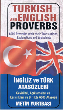 TURKISH AND ENGLISH PROVERBS - METİN YURTBAŞI