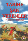 TARİHE ŞAN VERENLER